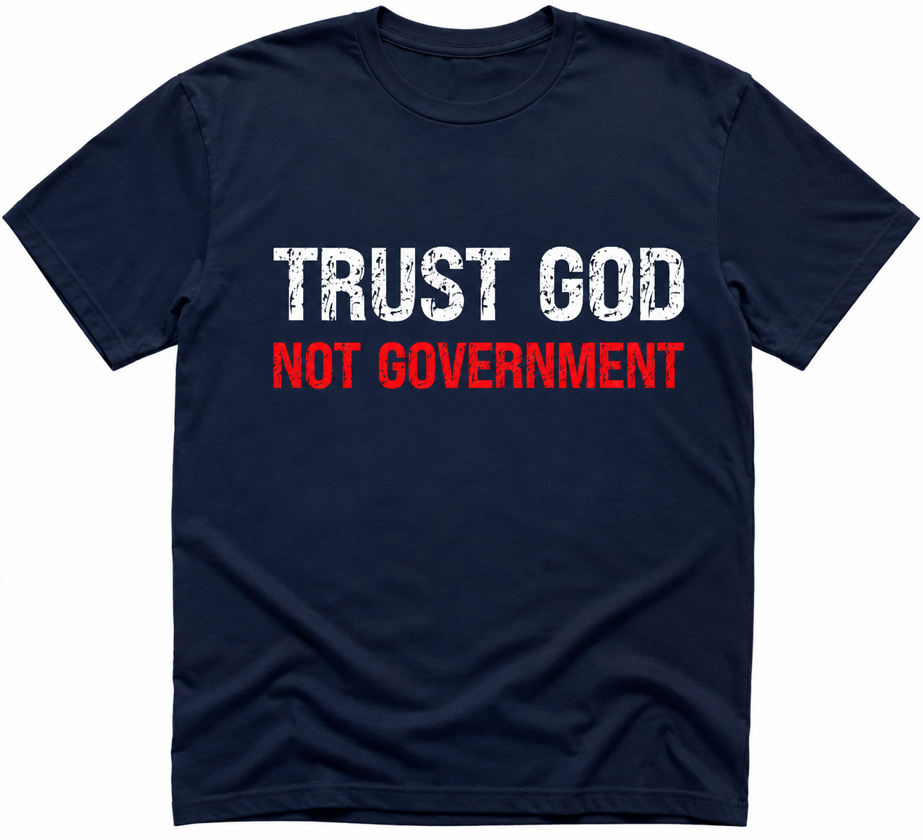 Trust God Not Government (pre order) please allow a few extra days.