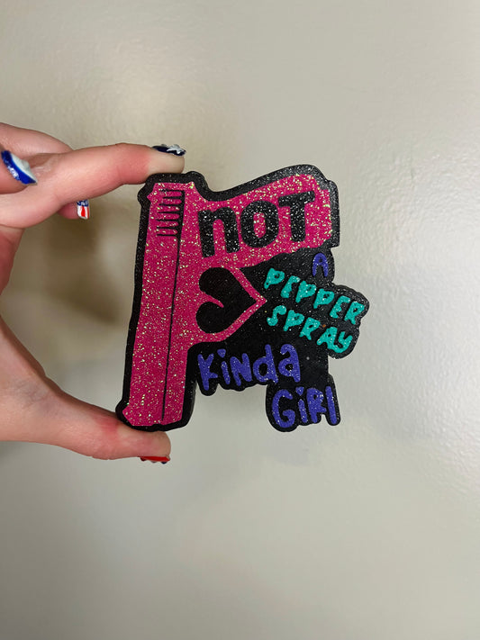 Not A Pepper Spray Kinda Girl