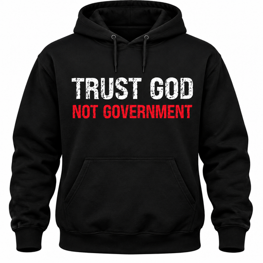Trust God Not Government
